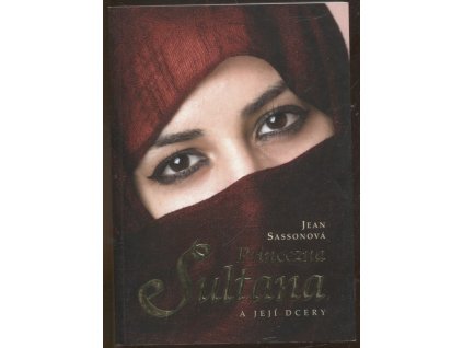 Princezna Sultana a její dcery, Jean Sasson, 2010