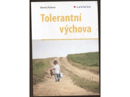 Tolerantní výchova, Poslová Blanka, 2020