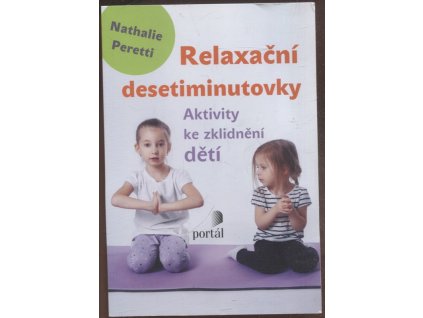 Relaxační desetiminutovky, Nathalie Peretti, 2017