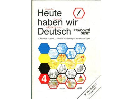 Heute haben wir Deutsch - pracovní sešit, Milada Kouřimská, 2000