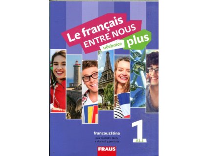 Le francais ENTRE NOUS plus 1 UČ (A1.1) (francouzsky), Sylva Nováková, 2018