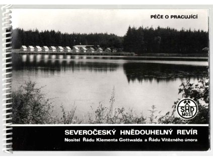 Péče o pracující - Severočeský hnědouhelný revír