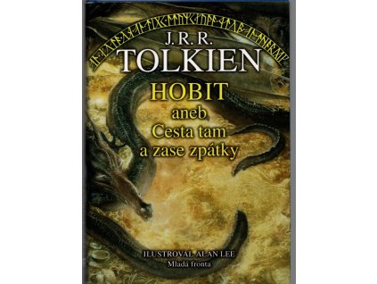 Hobit, aneb, Cesta tam a zase zpátky