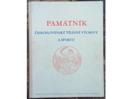 Památník československé tělesné výchovy a sportu : Kapitoly slavných událostí., Josef (sestavil) Zatloukal, 1947