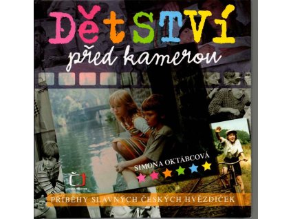 Dětství před kamerami, Simona Oktábcová, 2008