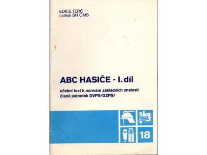 ABC hasiče : učební text k normám základních znalostí členů jednotek DVPS(DZPS). 2, Zdeněk Hanuška, 1991