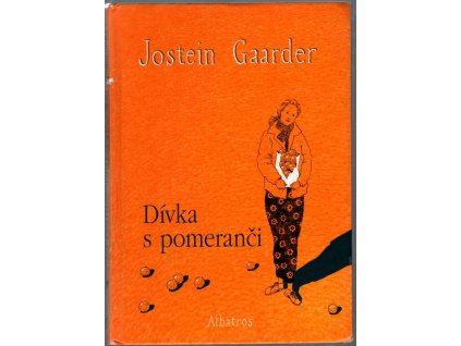 Dívka s pomeranči, Jostein Gaarder, 2004