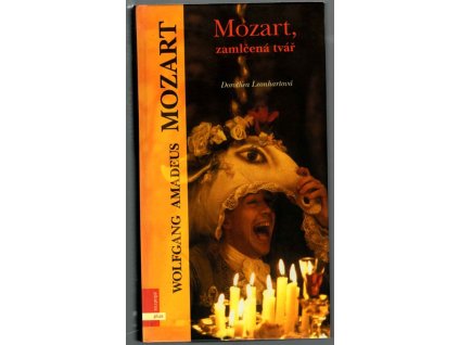Mozart, zamlčená tvář