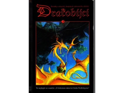 Drakobijci 3, Povídky o dracích, doupatech, démonech a dalším