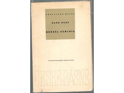 Naše paní Božena Němcová, František Halas, 1956