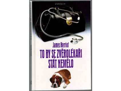 To by se zvěrolékaři stát nemělo. Díl 2, James Herriot, 1993