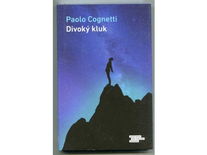 Divoký kluk, Paolo Cognetti, 2018