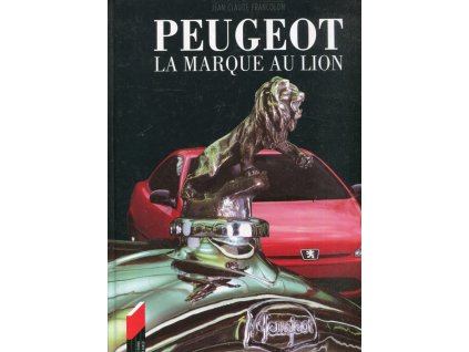 Peugeot La Marque Au Lion, Andre Costa, 1997