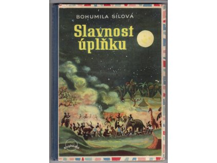 Slavnost úplňku, Bohumila Sílová, 1948