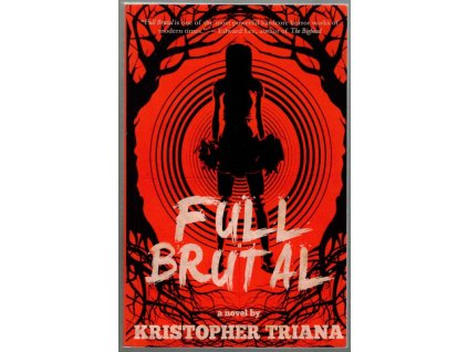 Full Brutal, Kristopher Triana, 2023