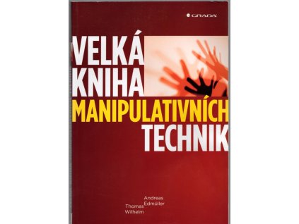 Velká kniha manipulativních technik