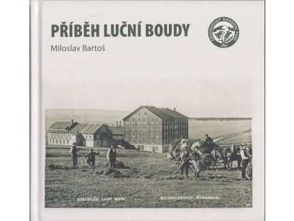 Příběh Luční boudy, Miloslav Bartoš, 2014