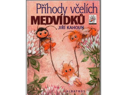 Příhody včelích medvídků, Jiří Kahoun, 2002