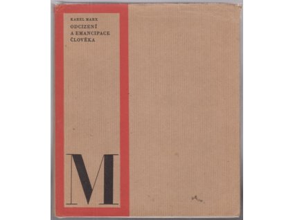 Odcizení a emancipace člověka