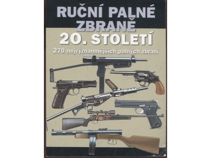Ruční palné zbraně dvacátého století