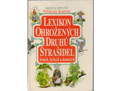 Lexikon ohrožených druhů strašidel lesních, lučních a domácích - Díl 1.