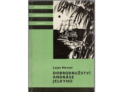 Dobrodružství Andráse Jelkyho, Lajos Hevesi, 1985