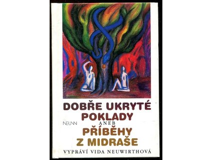 Dobře ukryté poklady, aneb, Příběhy z midraše