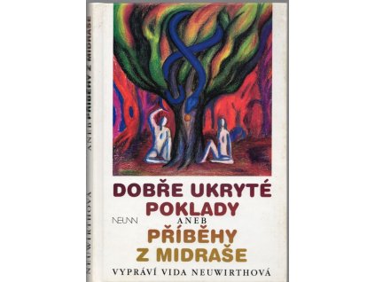 Dobře ukryté poklady, aneb, Příběhy z midraše