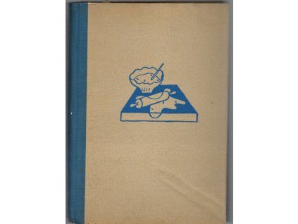 Rok v naší kuchyni, Marie Úlehlová-Tilschová, 1949