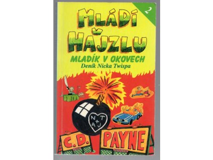 Mládí v hajzlu - deník Nicka Twispa. Kniha druhá, Mladík v okovech