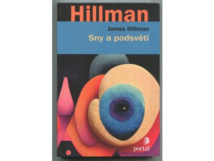 sny a podsvětí, James Hillman, 2023