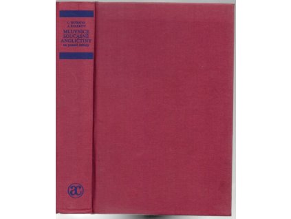 Mluvnice současné angličtiny na pozadí češtiny : celost. vysokošk. učebnice pro stud. filozof. a pedagog. fakult, Libuše Dušková, 1988