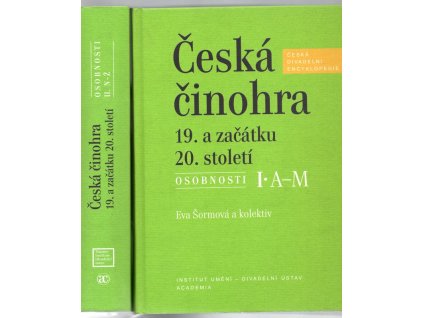 Česká činohra 19. a začátku 20. století – osobnosti I+II : A–M ; N–Ž