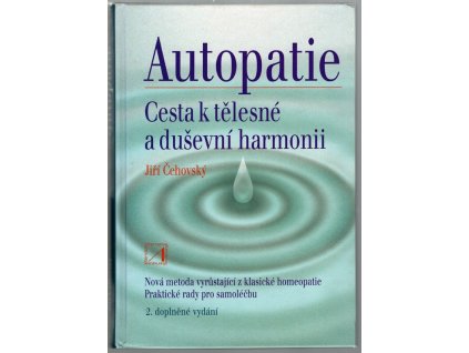 Autopatie : cesta k tělesné a duševní harmonii, Jiří Čehovský, 2008