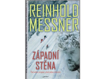 Západní stěna - pod sebou propast, před sebou vítězství, 2010