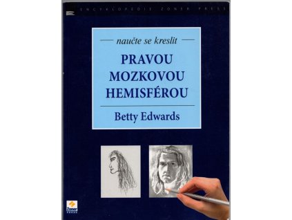 Naučte se kreslit pravou mozkovou hemisférou - kurz obohacení kreativity a uměleckého sebevědomí, 2011