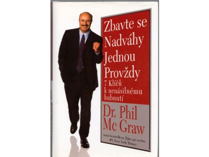 Zbavte se nadváhy jednou provždy. 7 klíčů k nenásilnému hubnutí, 2006