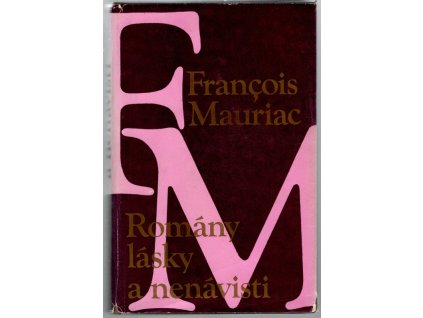 Romány lásky a nenávisti, François Mauriac, 1980