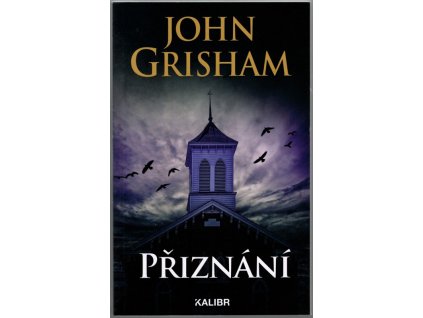 Přiznání, John Grisham, 2011