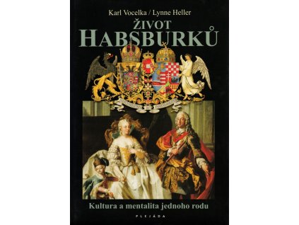 Život Habsburků - kultura a mentalita jednoho rodu, 2012