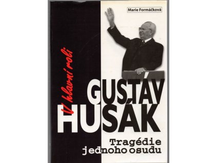 V hlavní roli Gustáv Husák - tragédie jednoho osudu - podle dokumentárního filmu Roberta Sedláčka a Michala Kubala, 2009