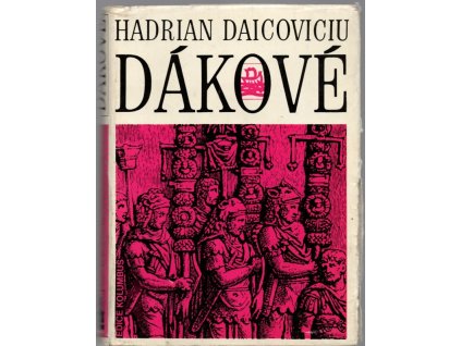 Dákové, Hadrian Daicoviciu, 1973