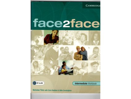 Face2face, Intermediate - Student's book + Workbook, Nicholas Tims, 2006