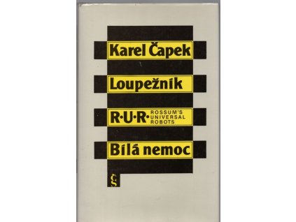 Loupežník, R.U.R., Bílá nemoc, 1983