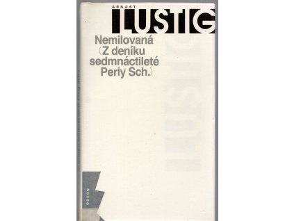 Nemilovaná - z deníku sedmnáctileté Perly Sch., 1991