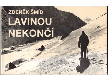 Lavinou nekončí, Zdeněk Šmíd, 1993