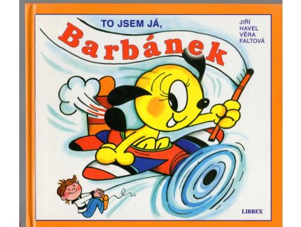 To jsem já, Barbánek, Jiří Havel, 2001