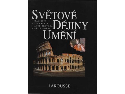 Světové dějiny umění Larousse, 1996