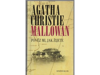 Pověz mi, jak žijete, Agatha Christie, 2012