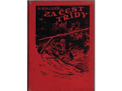 Za čest třídy : Soupeřství dvou škol, R. Walker, 0